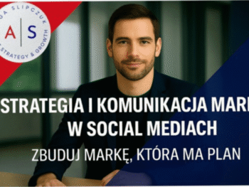 STRATEGIA I KOMUNIKACJA MARKI W SOCIAL MEDIACH